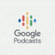 ¡Última llamada! Google Podcasts cierra mañana